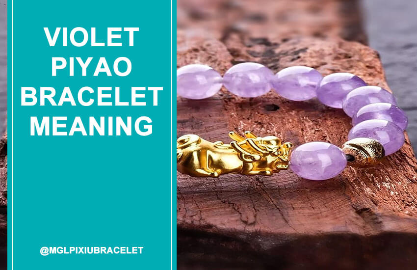 Featured Image-Violet Piyao Bracelet Meaning-850x550